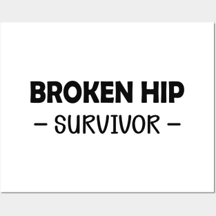 Broken Hip Survivor Posters and Art